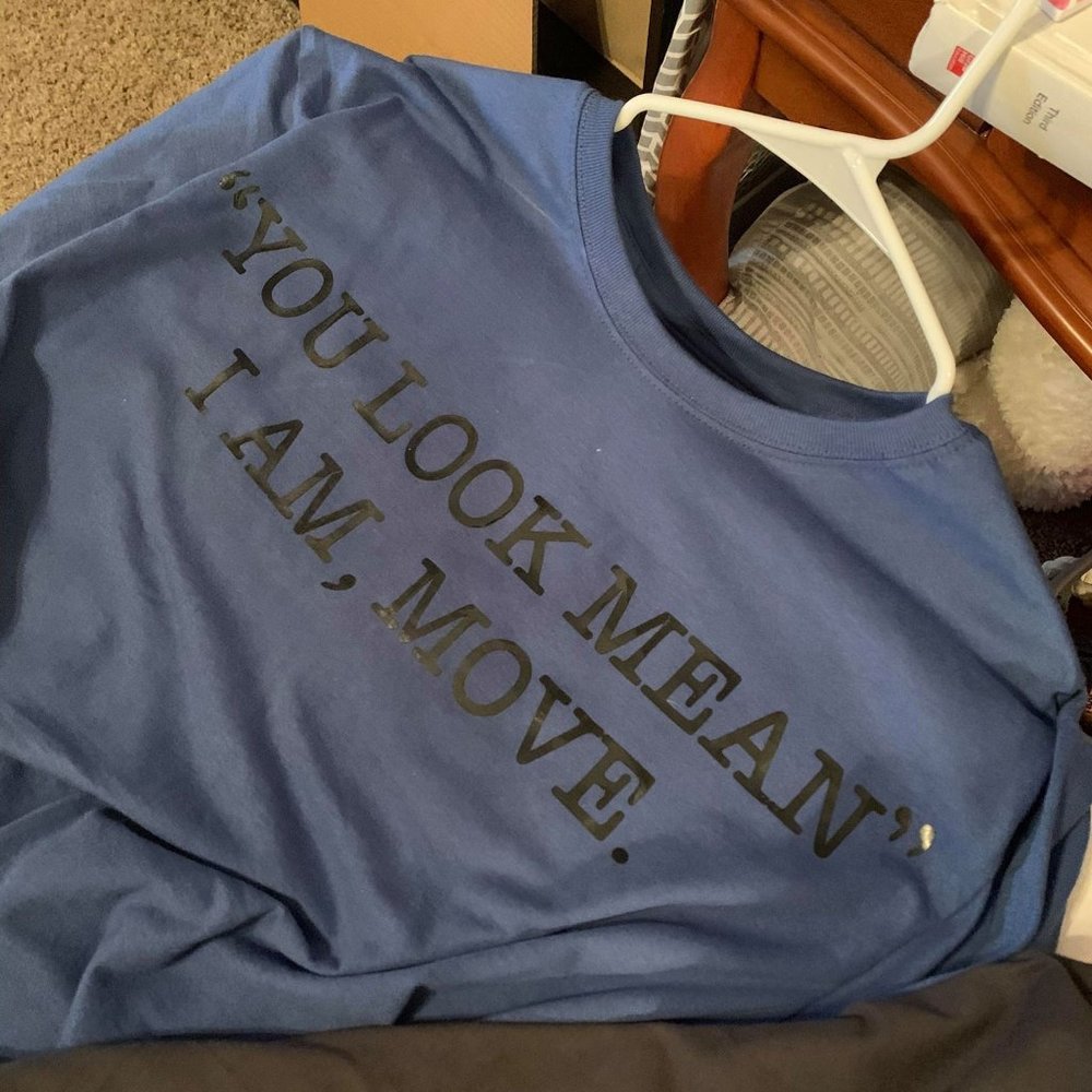You Look Mean T-Shirt